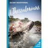 1 Thessalonians: 30 Day Devotional