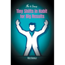 Tiny Shifts in Habit for Big Results: The 4 Laws