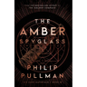 His Dark Materials: The Amber Spyglass (Book 3)