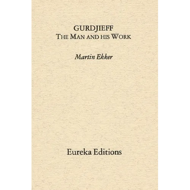 Gurdjieff- The Man and His Work