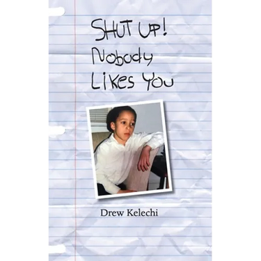 SHUT UP! Nobody Likes You