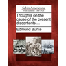 Thoughts on the Cause of the Present Discontents ...