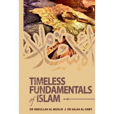 Timeless Fundamentals of Islam