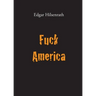 Fuck America: Bronsky's Confession