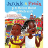 Janjak and Freda Go to the Iron Market