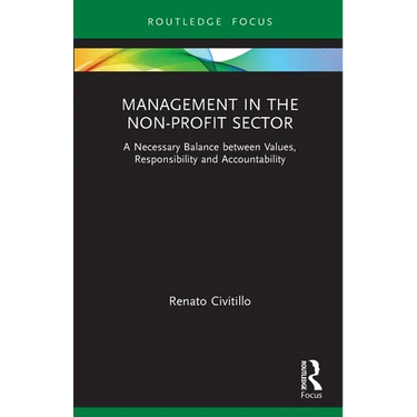 Management in the Non-Profit Sector: A Necessary Balance between Values, Responsibility and Accountability