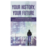 Your History, Your Future: An Insider's Guide to Background Investigations