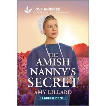 The Amish Nanny's Secret: An Uplifting Inspirational Romance