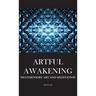 Artful Awakening: Multisensory Art and Meditation