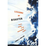 Lessons of Disaster: Policy Change after Catastrophic Events