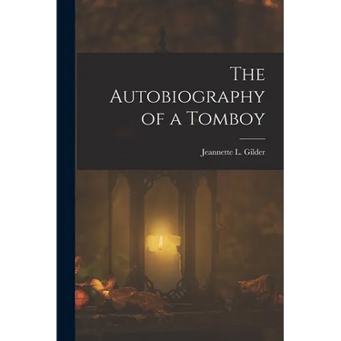 The Autobiography of a Tomboy