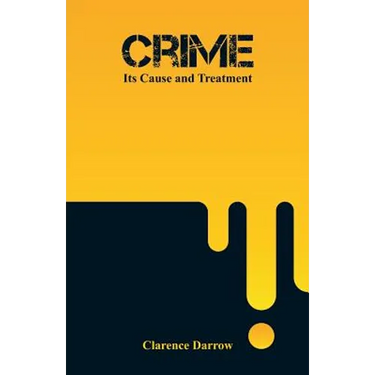 Crime: Its Cause and Treatment
