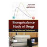 Bioequivalence study of Drug: Its Facilities and Techniques