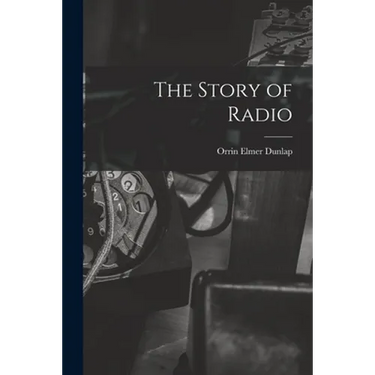 The Story of Radio