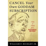 Cancel Your Own Goddam Subscription: Notes & Asides from National Review