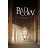 Bad Cow: Oræl Rides to War Book One