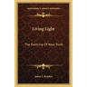 Living Light: The Doctrine Of New Truth