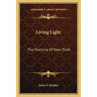 Living Light: The Doctrine Of New Truth