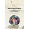 Diary: Practicing Vipassana & The Four Foundations Of Mindfulness Sutta