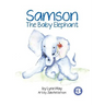 Samson The Baby Elephant