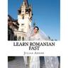 Learn Romanian Fast, Fun and Easy