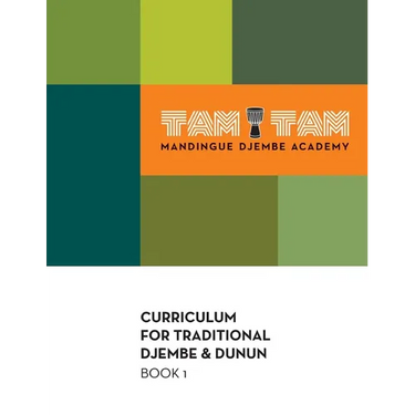 Tam Tam Mandingue Djembe Academy Curriculum Book 1