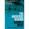 The Universe Behind Barbed Wire: Memoirs of a Ukrainian Soviet Dissident