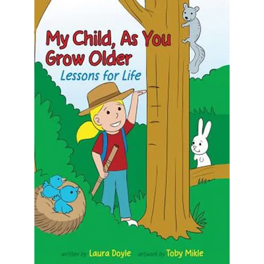 My Child, As You Grow Older: Lessons for Life