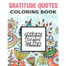 Gratitude Quotes Coloring Book: Good Vibes Coloring Book