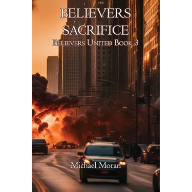 Believers Sacrifice: Believers United Book 3