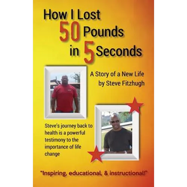 How I Lost 50 Pounds in 5 Seconds