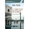 A Long Day in Venice: A Memoir