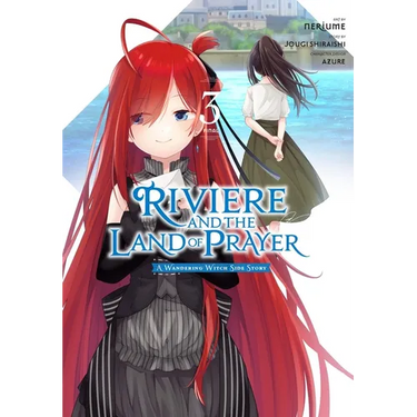 Riviere and the Land of Prayer, Vol. 3 (Manga): Volume 3