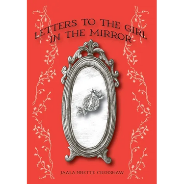 Letters to the Girl in the Mirror