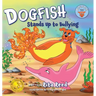 Dogfish Stands Up to Bullying