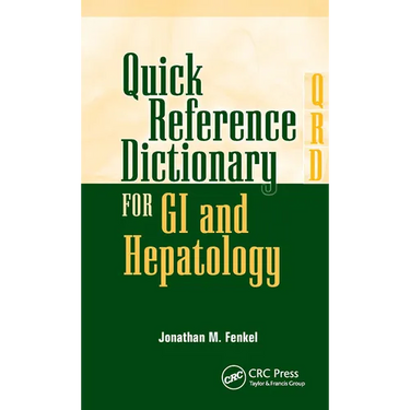 Quick Reference Dictionary for GI and Hepatology