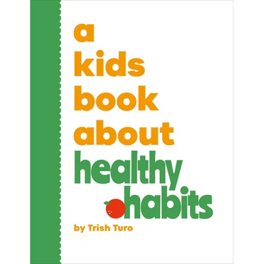 A Kids Book about Healthy Habits