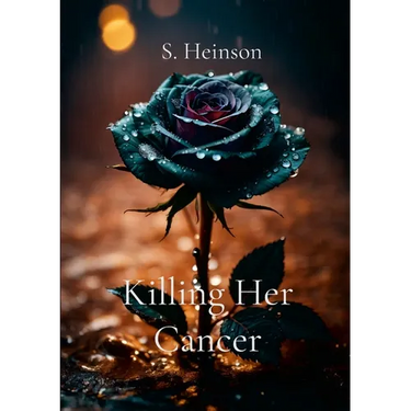 Killing Her Cancer