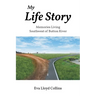 My Life Story: Memories Living Southwest of Button River
