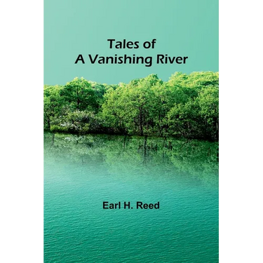 Tales of a Vanishing River