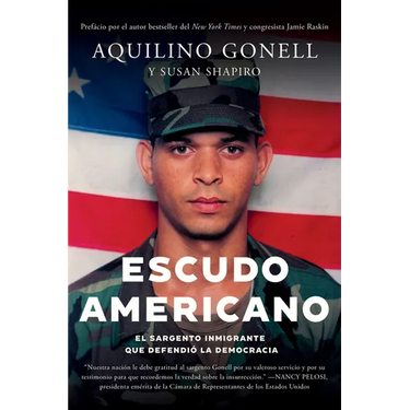 Escudo Americano: El Sargento Inmigrante Que Defendió La Democracia
