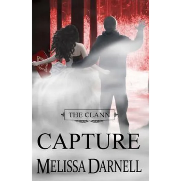 The Clann Series, Book #4: Capture