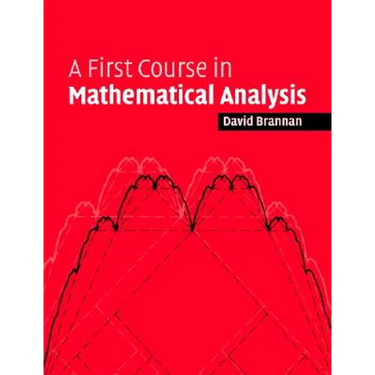 First Course Mathematical Analysis