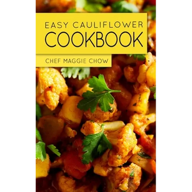 Easy Cauliflower Cookbook