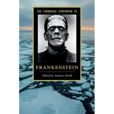 The Cambridge Companion to Frankenstein