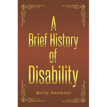 A Brief History of Disability