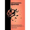 Motivational Quotes - 999+ Daily Positive Affirmations to Attract Happiness, Success, Wealth, Health, Love & Money from the Best speeches filled with
