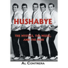 Hushabye: The Mystics, the Music, and the Mob