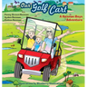 Our Golf Cart A Reiman Boys Adventure