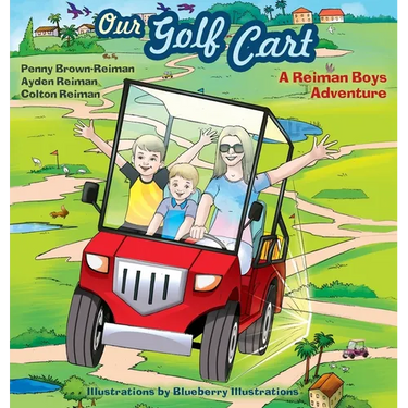 Our Golf Cart A Reiman Boys Adventure